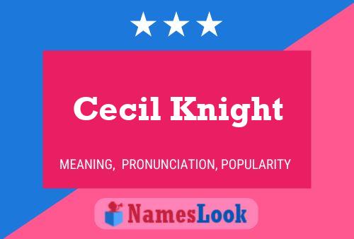 Pôster do nome Cecil Knight