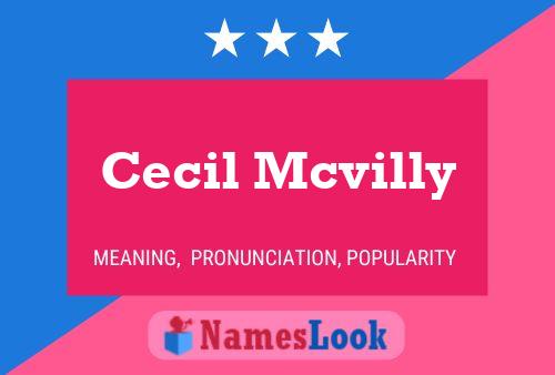 Pôster do nome Cecil Mcvilly