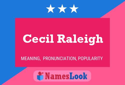 Pôster do nome Cecil Raleigh