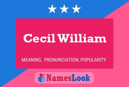 Pôster do nome Cecil William