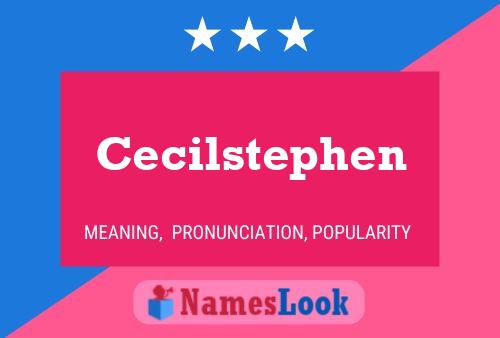 Pôster do nome Cecilstephen