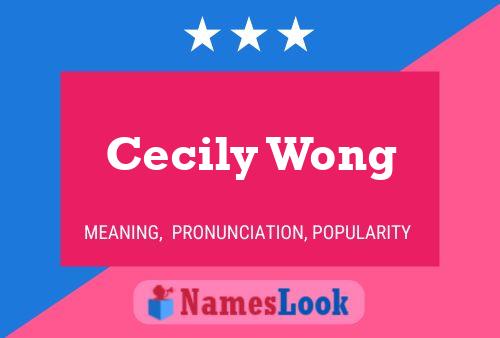 Pôster do nome Cecily Wong