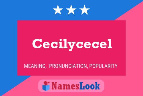 Pôster do nome Cecilycecel