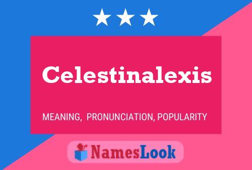 Pôster do nome Celestinalexis