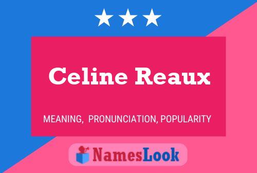 Pôster do nome Celine Reaux