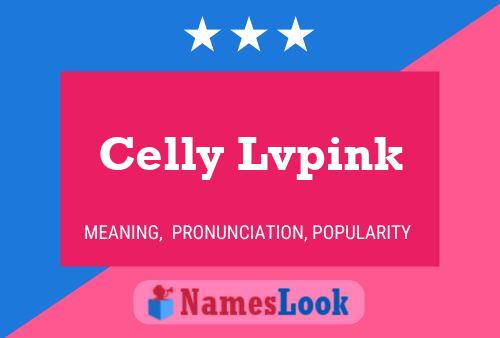 Pôster do nome Celly Lvpink