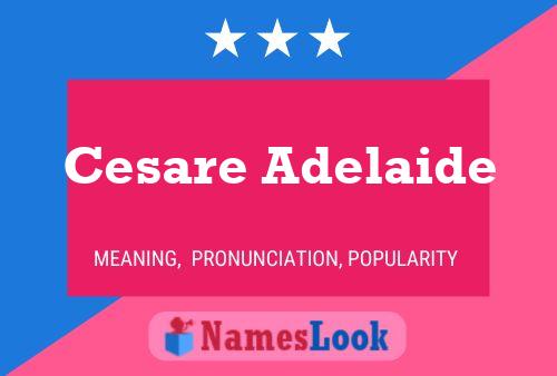 Pôster do nome Cesare Adelaide