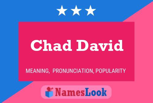 Pôster do nome Chad David