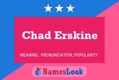 Pôster do nome Chad Erskine