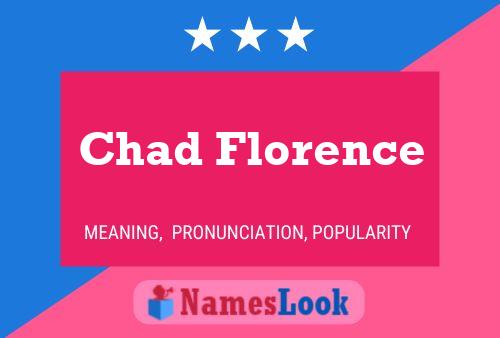 Pôster do nome Chad Florence