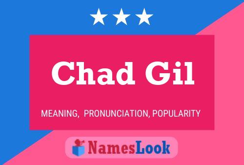 Pôster do nome Chad Gil