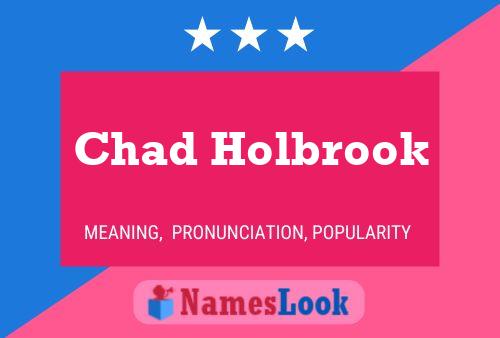 Pôster do nome Chad Holbrook