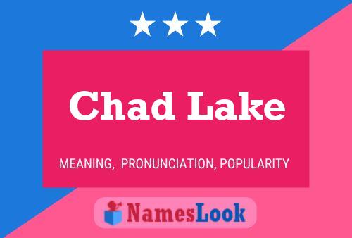 Pôster do nome Chad Lake