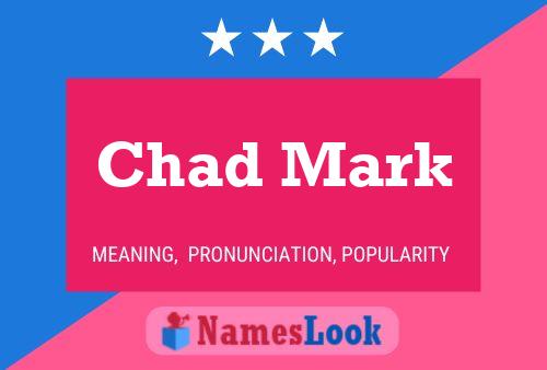 Pôster do nome Chad Mark