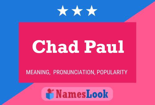 Pôster do nome Chad Paul