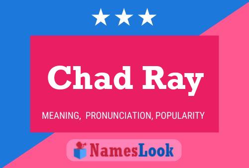 Pôster do nome Chad Ray