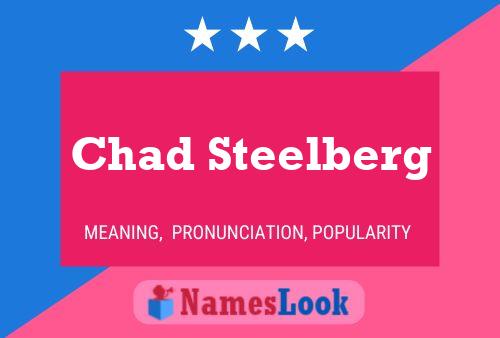 Pôster do nome Chad Steelberg