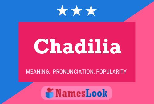 Pôster do nome Chadilia