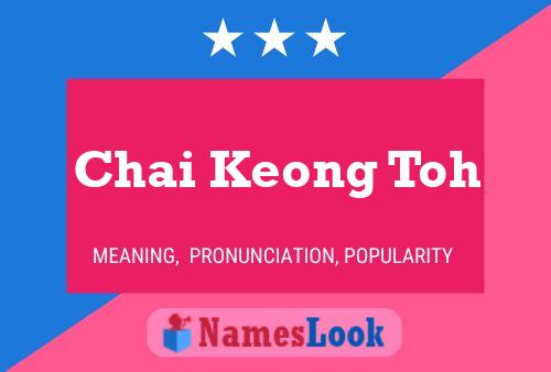 Pôster do nome Chai Keong Toh