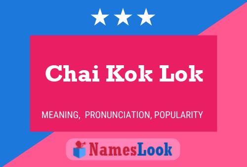 Pôster do nome Chai Kok Lok