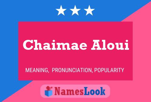 Pôster do nome Chaimae Aloui