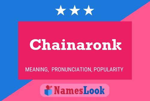 Pôster do nome Chainaronk