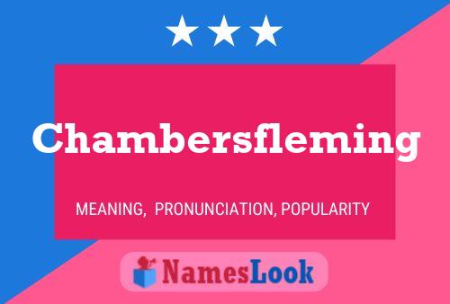 Pôster do nome Chambersfleming