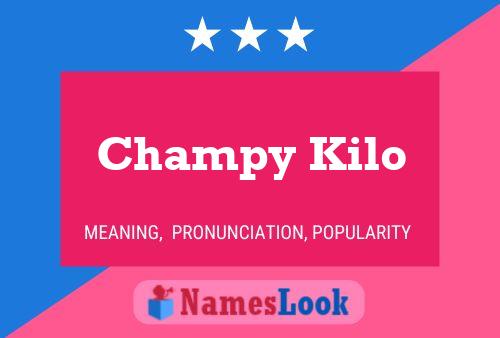 Pôster do nome Champy Kilo