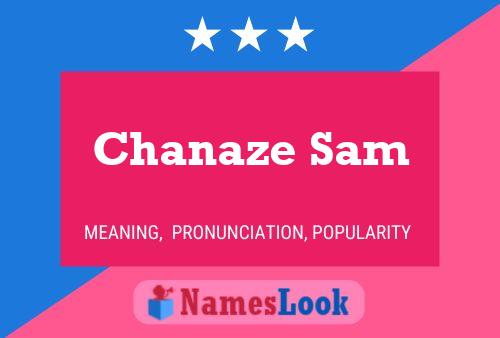 Pôster do nome Chanaze Sam