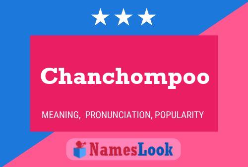 Pôster do nome Chanchompoo