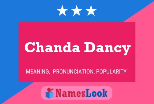 Pôster do nome Chanda Dancy