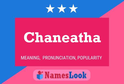 Pôster do nome Chaneatha