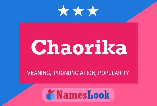 Pôster do nome Chaorika