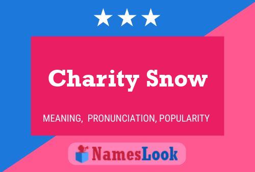 Pôster do nome Charity Snow