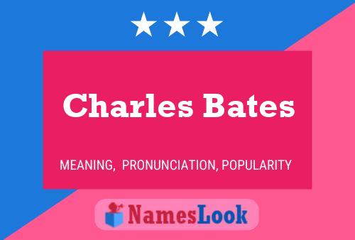 Pôster do nome Charles Bates