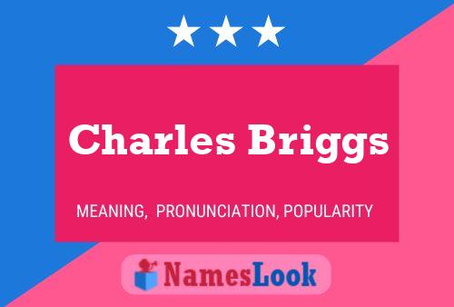 Pôster do nome Charles Briggs