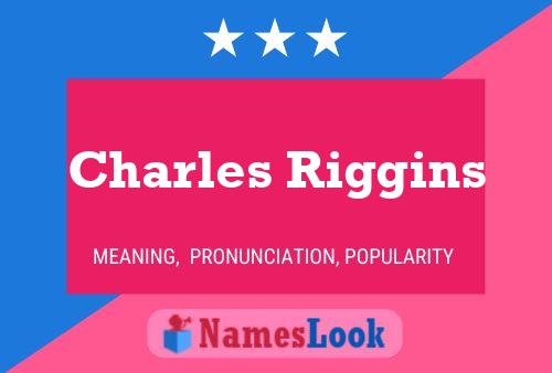 Pôster do nome Charles Riggins