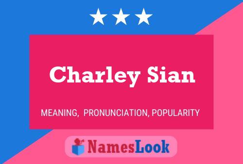 Pôster do nome Charley Sian