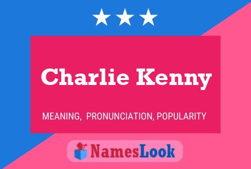 Pôster do nome Charlie Kenny