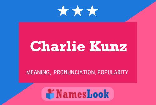 Pôster do nome Charlie Kunz