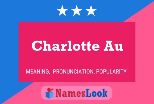 Pôster do nome Charlotte Au