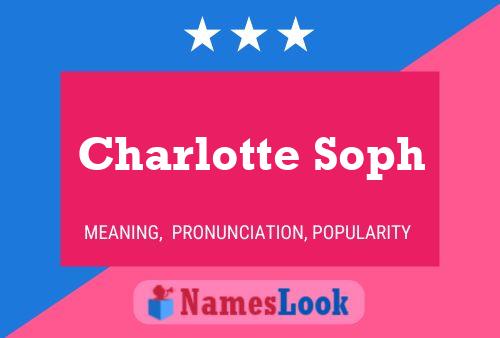 Pôster do nome Charlotte Soph