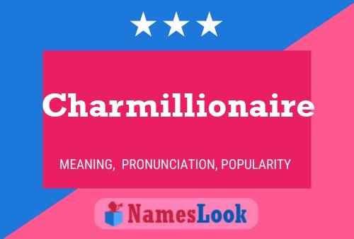 Pôster do nome Charmillionaire