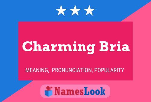 Pôster do nome Charming Bria