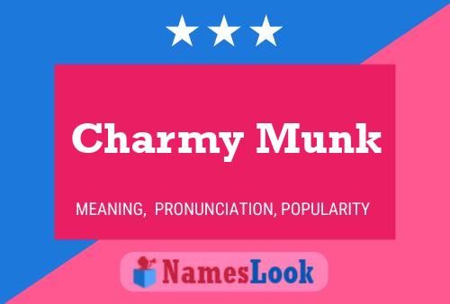 Pôster do nome Charmy Munk