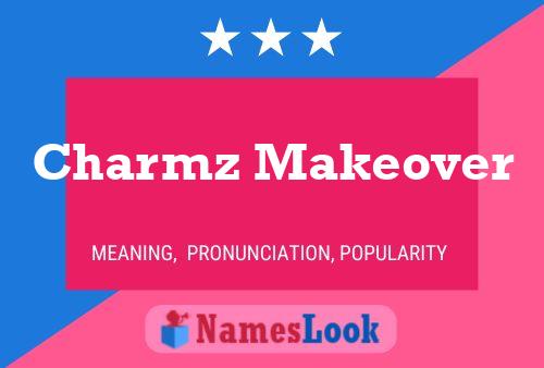 Pôster do nome Charmz Makeover