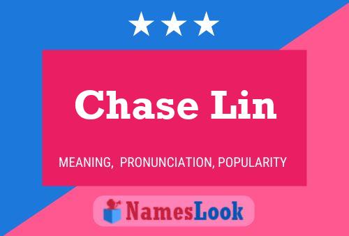 Pôster do nome Chase Lin