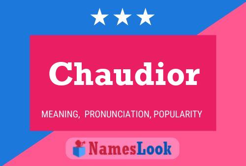 Pôster do nome Chaudior