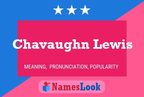 Pôster do nome Chavaughn Lewis