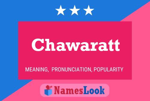 Pôster do nome Chawaratt